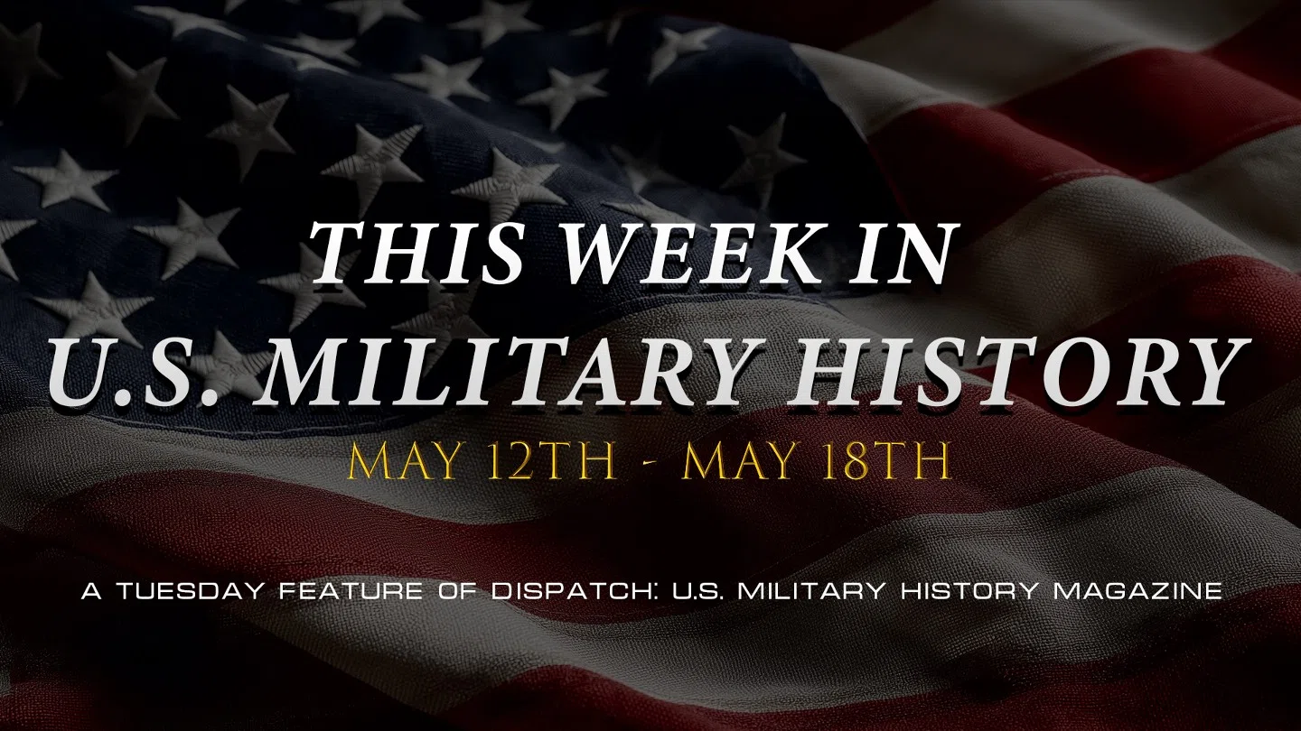 This Week in History May 12th, 2026 – May 18th, 2026 artwork